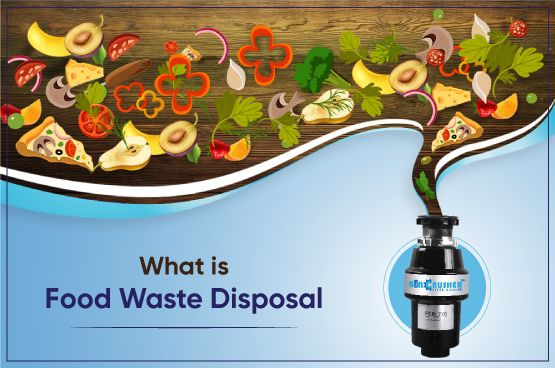 What is Kitchen Waste Disposer/Crusher